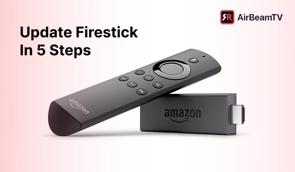 How To Update Firestick In 5 Simple Steps